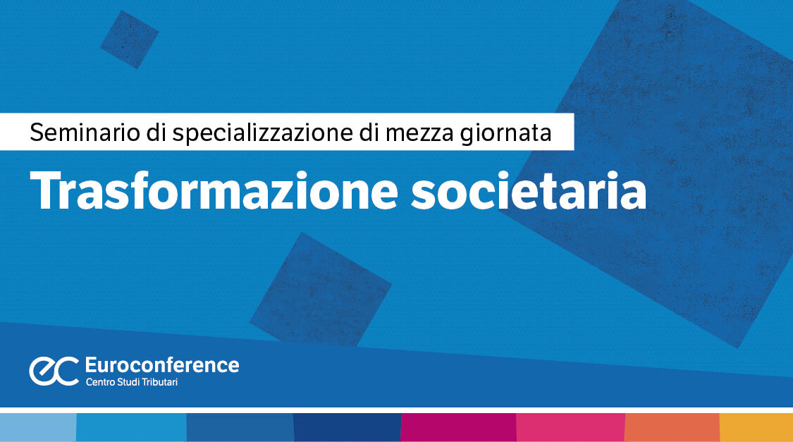 Immagine Trasformazione societaria | Euroconference